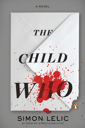 The Child Who Paperback by Simon Lelic
