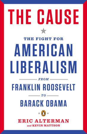 The Cause Paperback by Eric Alterman