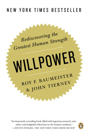 Willpower Paperback by Roy F. Baumeister and John Tierney