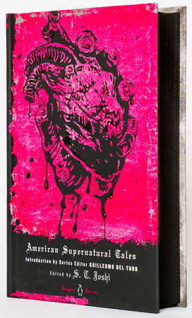 American Supernatural Tales Hardcover by Edited by S. T. Joshi; Series Editor Guillermo del Toro