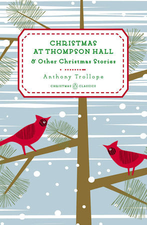 Christmas at Thompson Hall Hardcover by Anthony Trollope