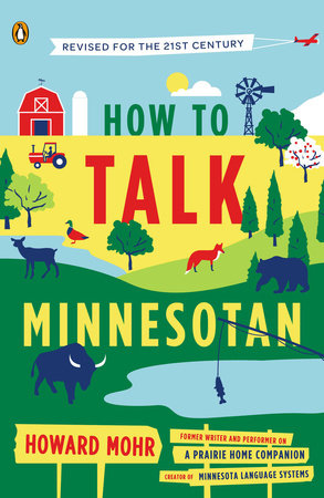 How to Talk Minnesotan Paperback by Howard Mohr