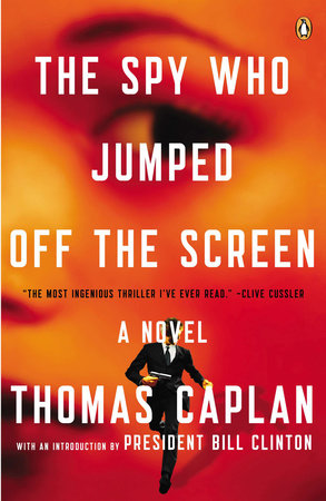 The Spy Who Jumped Off the Screen Paperback by Thomas Caplan
