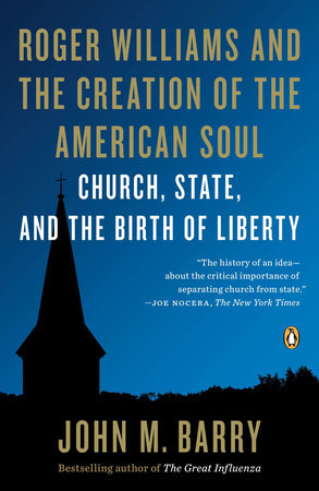Roger Williams and the Creation of the American Soul Paperback by John M. Barry