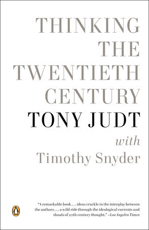 Thinking the Twentieth Century Paperback by Tony Judt