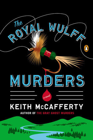 The Royal Wulff Murders Paperback by Keith McCafferty