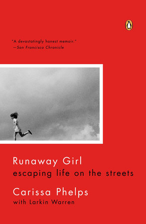 Runaway Girl Paperback by Carissa Phelps with Larkin Warren