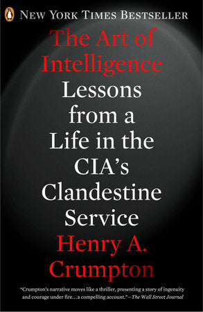The Art of Intelligence Paperback by Henry A. Crumpton