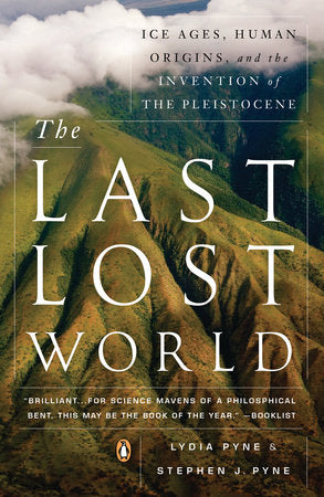 The Last Lost World Paperback by Lydia Pyne and Stephen J. Pyne