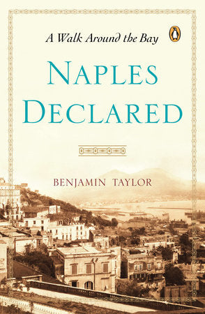 Naples Declared Paperback by Benjamin Taylor