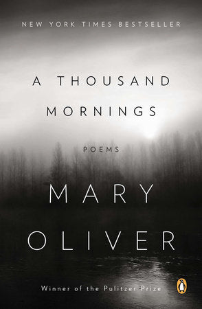 A Thousand Mornings Paperback by Mary Oliver