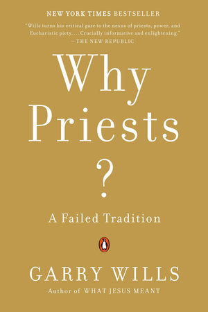 Why Priests? Paperback by Garry Wills