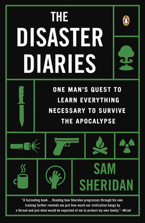 The Disaster Diaries Paperback by Sam Sheridan