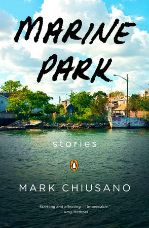 Marine Park Paperback by Mark Chiusano
