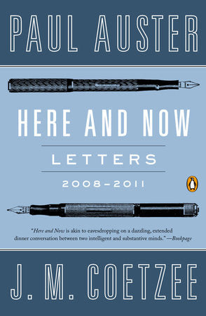 Here and Now Paperback by Paul Auster and J. M. Coetzee