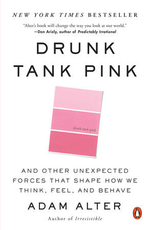 Drunk Tank Pink Paperback by Adam Alter