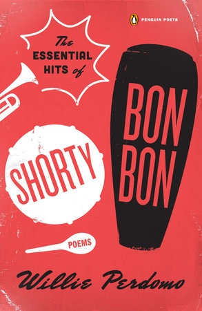The Essential Hits of Shorty Bon Bon Paperback by Willie Perdomo