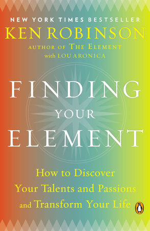 Finding Your Element Paperback by Sir Ken Robinson, PhD, with Lou Aronica