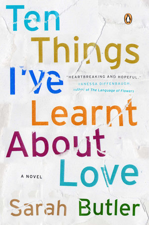 Ten Things I've Learnt About Love Paperback by Sarah Butler