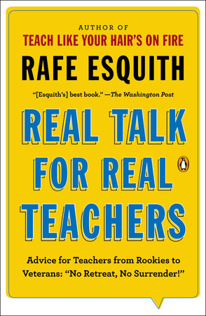 Real Talk for Real Teachers Paperback by Rafe Esquith