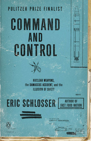 Command and Control Paperback by Eric Schlosser