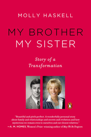 My Brother My Sister Paperback by Molly Haskell