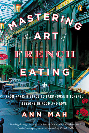 Mastering the Art of French Eating Paperback by Ann Mah