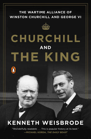 Churchill and the King Paperback by Kenneth Weisbrode