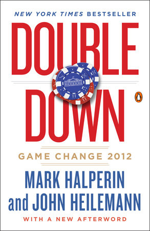 Double Down Paperback by Mark Halperin and John Heilemann