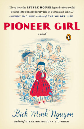 Pioneer Girl Paperback by Bich Minh Nguyen