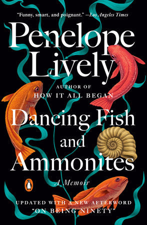 Dancing Fish and Ammonites Paperback by Penelope Lively