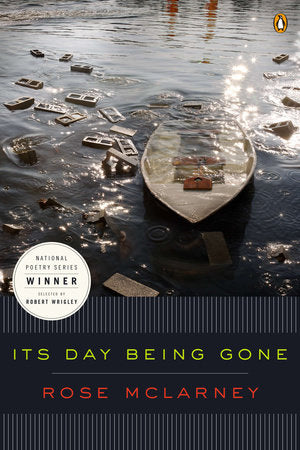 Its Day Being Gone Paperback by Rose McLarney