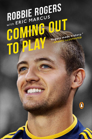 Coming Out to Play Paperback by Robbie Rogers