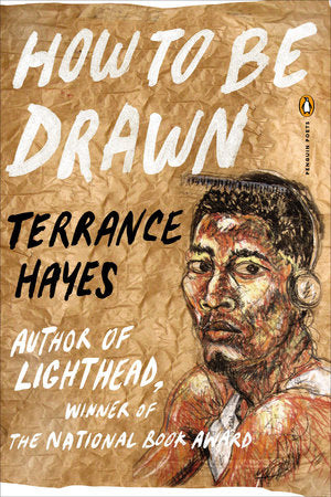 How to Be Drawn Paperback by Terrance Hayes