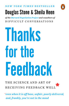 Thanks for the Feedback Paperback by Douglas Stone and Sheila Heen