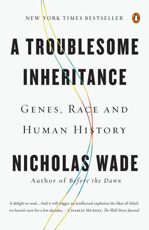 A Troublesome Inheritance Paperback by Nicholas Wade