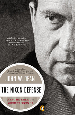 The Nixon Defense Paperback by John W. Dean