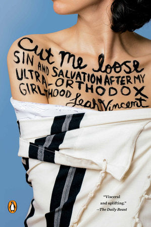 Cut Me Loose Paperback by Leah Vincent