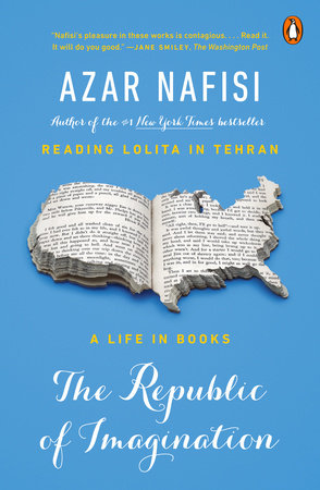 The Republic of Imagination Paperback by Azar Nafisi