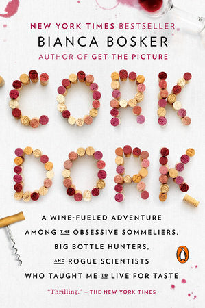 Cork Dork Paperback by Bianca Bosker