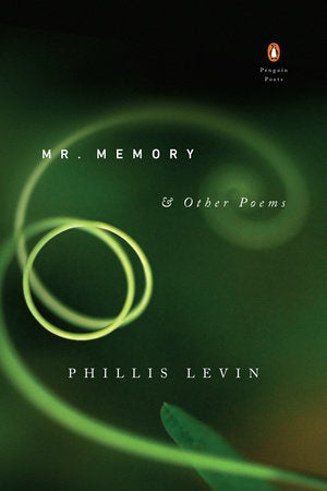 Mr. Memory & Other Poems Paperback by Phillis Levin