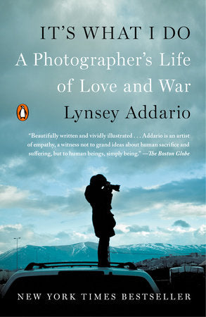 It's What I Do Paperback by Lynsey Addario