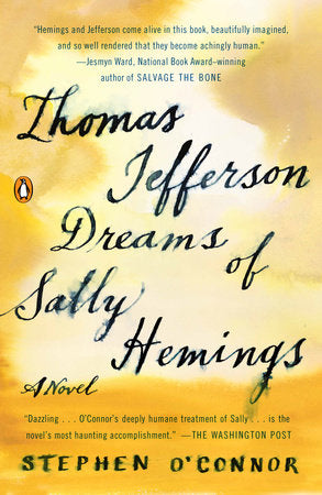 Thomas Jefferson Dreams of Sally Hemings Paperback by Stephen O'Connor