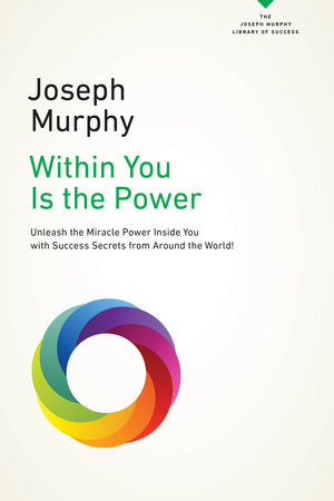 Within You Is the Power Paperback by Joseph Murphy