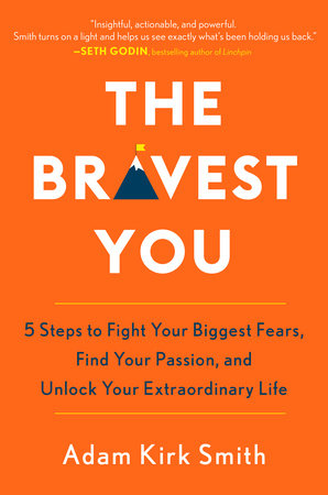 The Bravest You Hardcover by Adam Kirk Smith