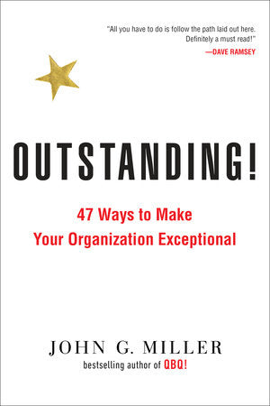 Outstanding! Paperback by John G. Miller