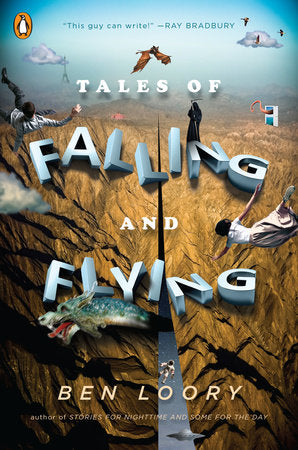 Tales of Falling and Flying Paperback by Ben Loory