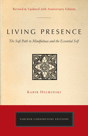 Living Presence (Revised) Paperback by Kabir Helminski