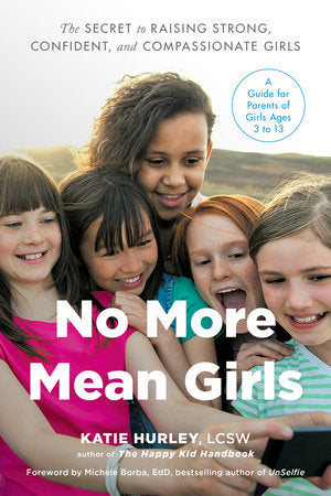 No More Mean Girls Paperback by Katie Hurley