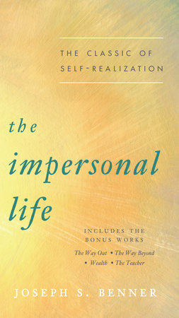 The Impersonal Life Paperback by Joseph S. Benner